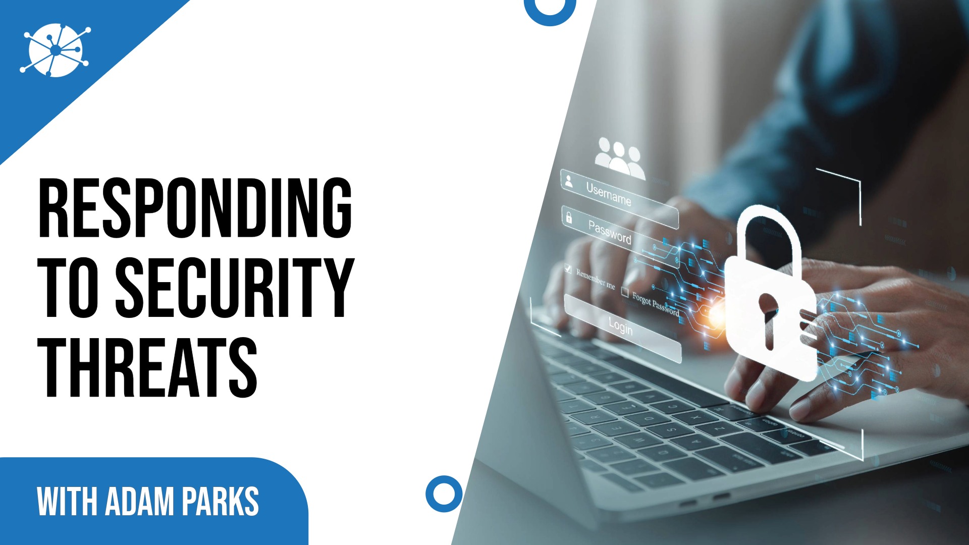 Thumbnail featuring bold text “Responding to Security Threats” over a dark, cybersecurity-themed background with digital lock and network visuals. Adam Parks appears on one side and Eder Ribeiro of TransUnion on the other, reinforcing a leadership-focused discussion on cybersecurity readiness and organizational response.